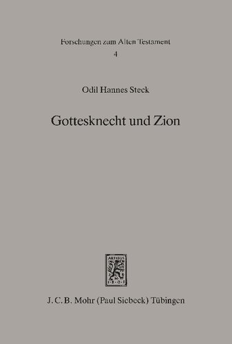 Gottesknecht und Zion: Gesammelte Aufsätze zu Deuterojesaja