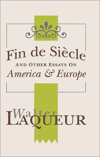Fin de Siecle and Other Essays on America and Europe