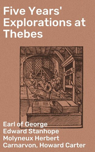 Five Years' Explorations at Thebes