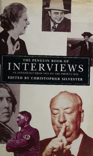 The Penguin Book of Interviews; an Anthology from 1859 to the Present Day