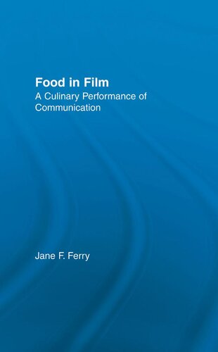 Food in Film: A Culinary Performance of Communication