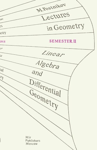 Lectures in Geometry, Semester II: Linear Algebra and Differential Geometry