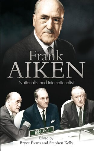 Frank Aiken: Nationalist and Internationalist