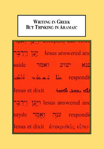 Writing in Greek But Thinking in Aramaic: A Study of Vestigial Verbal Coordination in the Gospels