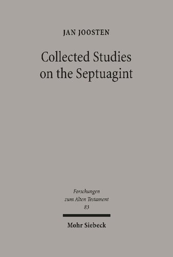 Collected Studies on the Septuagint: From Language to Interpretation and Beyond