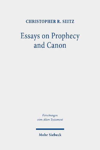 Essays on Prophecy and Canon: The Rise of a New Model for Interpretation