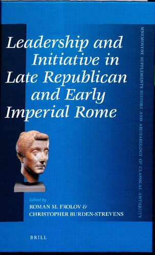 Leadership and initiative in late republican and early imperial Rome