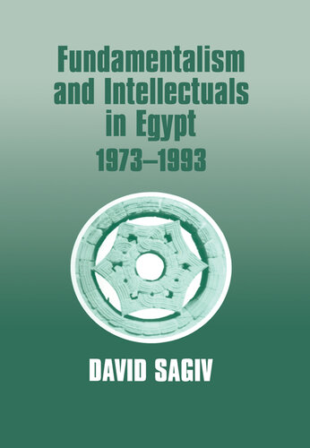 Fundamentalism and Intellectuals in Egypt, 1973-1993