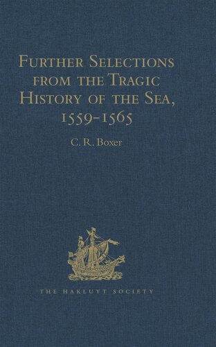 Further Selections from the Tragic History of the Sea, 1559-1565