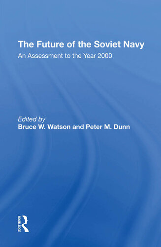 The Future Of The Soviet Navy: An Assessment To The Year 2000