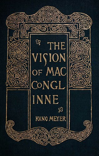 Aislinge Meic Conglinne. The Vision of MacConglinne:  A Middle-Irish Wonder Tale