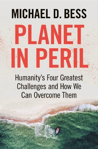 Planet in Peril: Humanity's Four Greatest Challenges and How We Can Overcome Them