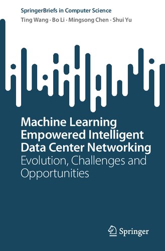 Machine Learning Empowered Intelligent Data Center Networking: Evolution, Challenges and Opportunities