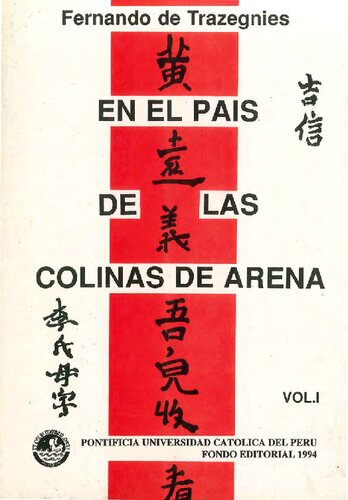 En el país de las colinas de arena: Reflexiones sobre la inmigración china en el Perú del S. XIX desde la perspectiva del derecho (Spanish Edition)