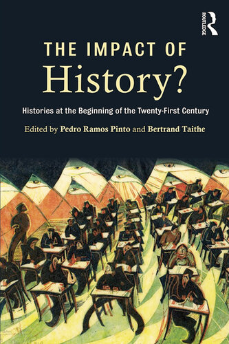 The Impact of History?: Histories at the Beginning of the 21st Century