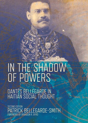 In the Shadow of Powers: Dantès Bellegarde in Haitian Social Thought