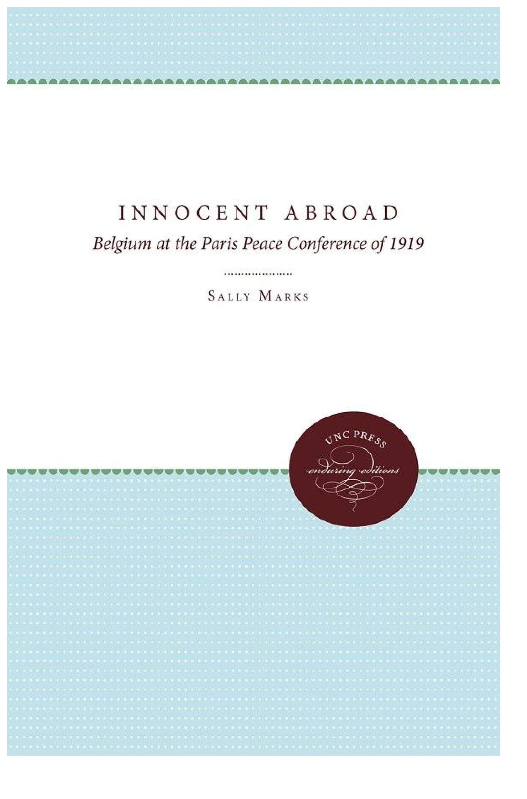 Innocent Abroad: Belgium at the Paris Peace Conference of 1919