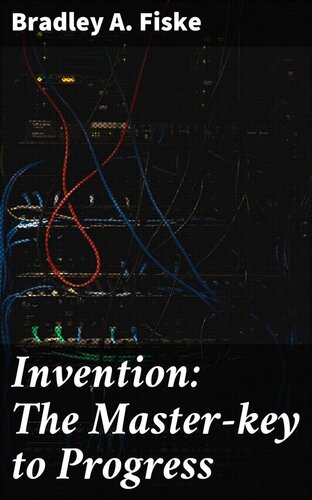 Invention: The Master-key to Progress