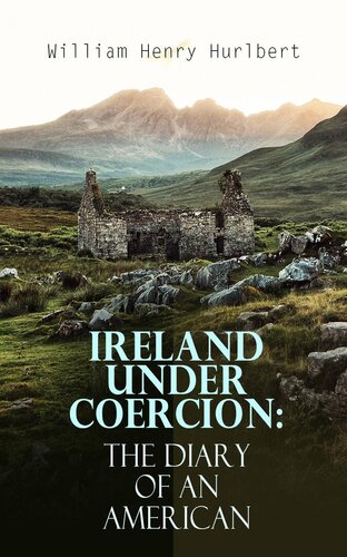 Ireland under Coercion: The Diary of an American