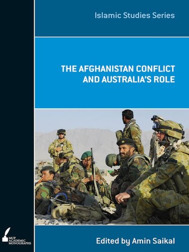 The Afghanistan Conflict and Australia's Role (Academic Monograph) (Islamic Studies)