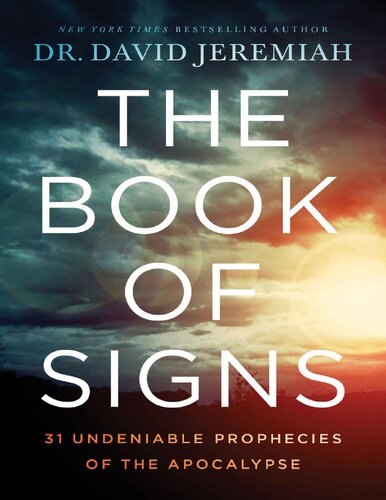 The Book of Signs - 31 Undeniable Prophecies