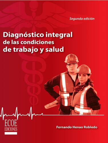 Diagnóstico integral de las condiciones de trabajo y salud (2a Ed.)