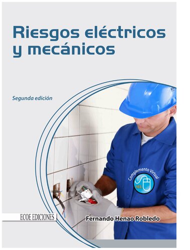 Riesgos eléctricos y mecánicos (2da Edición)