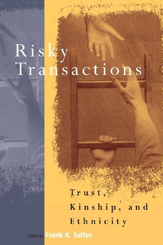 Risky Transactions: Trust, Kinship and Ethnicity