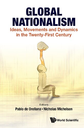 Global Nationalism: Ideas, Movements and Dynamics in the Twenty-first Century