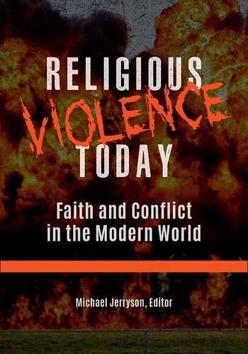 Religious Violence Today: Faith and Conflict in the Modern World