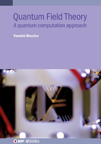 Quantum Field Theory: A Quantum Computation Approach