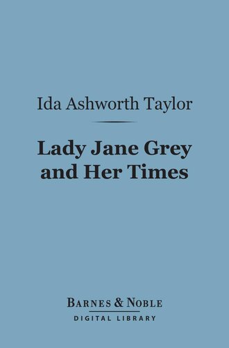 Lady Jane Grey and Her Times