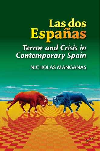 Las dos Espanas: Terror and Crisis in Contemporary Spain