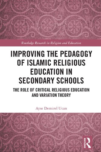 Improving the Pedagogy of Islamic Religious Education in Secondary Schools: The Role of Critical Religious Education and Variation Theory