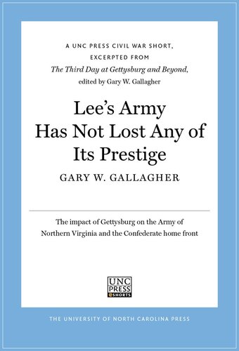 Lee's Army Has Not Lost Any of Its Prestige