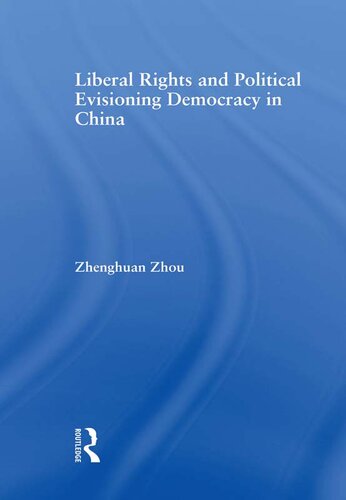 Liberal Rights and Political Culture: Envisioning Democracy in China