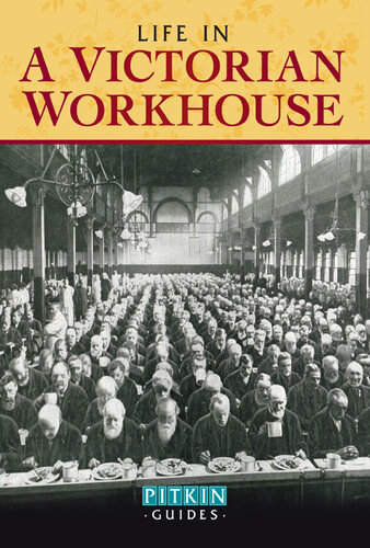 Life in a Victorian Workhouse