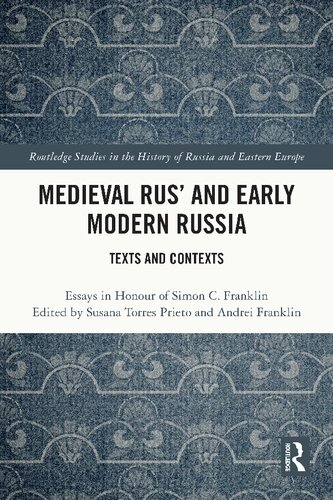 Medieval Rus’ and Early Modern Russia: Texts and Contexts