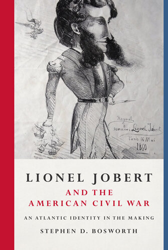 Lionel Jobert and the American Civil War: An Atlantic Identity in the Making