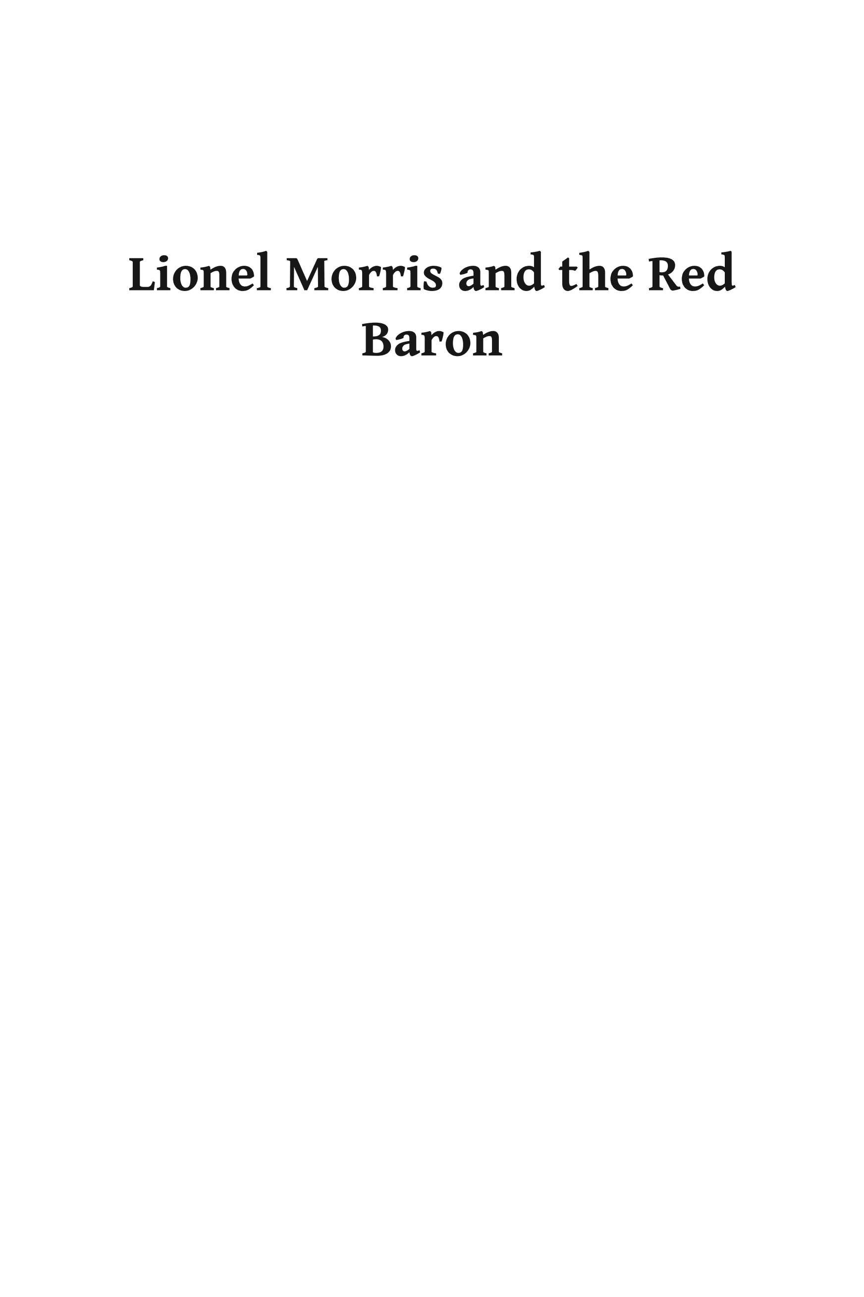 Lionel Morris and the Red Baron: Air War on the Somme
