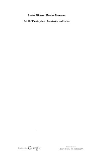 Theodor Mommsen: Eine Biographie (Wanderjahre Frankreich und Italien)