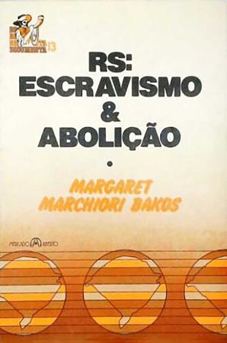 RS: Escravismo & Abolição