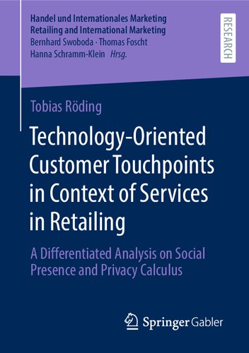 Technology-Oriented Customer Touchpoints in Context of Services in Retailing: A Differentiated Analysis on Social Presence and Privacy Calculus