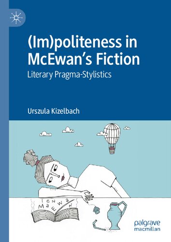 (Im)politeness in McEwan’s Fiction: Literary Pragma-Stylistics