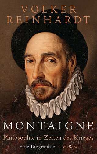 Montaigne: Philosophie in Zeiten des Krieges