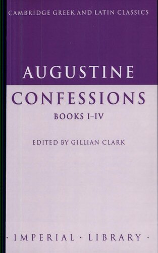 Augustine: Confessions Books I-IV