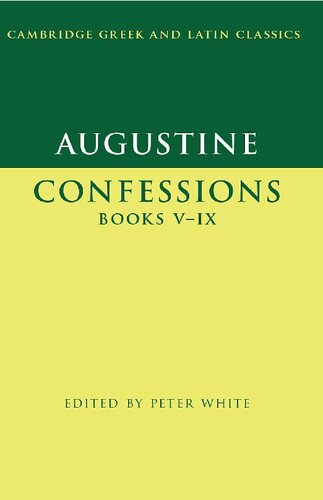 Augustine: Confessions Books V–IX
