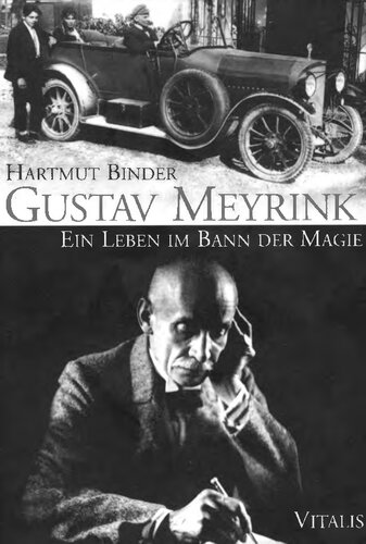 Gustav Meyrink : Ein Leben im Bann der Magie