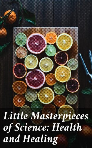 Little Masterpieces of Science: Health and Healing