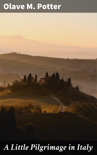 A Little Pilgrimage in Italy
